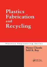 Plastics Fabrication and Recycling