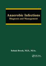 Anaerobic Infections: Diagnosis and Management