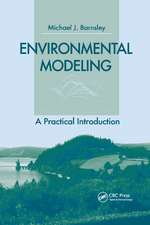 Environmental Modeling: A Practical Introduction