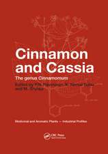 Cinnamon and Cassia: The Genus Cinnamomum