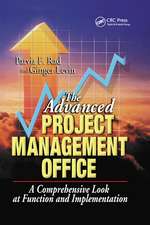 The Advanced Project Management Office: A Comprehensive Look at Function and Implementation