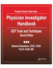 Physician Investigator Handbook: GCP Tools and Techniques, Second Edition