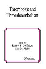 Thrombosis and Thromboembolism