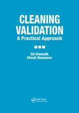 Cleaning Validation: A Practical Approach