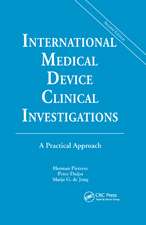 International Medical Device Clinical Investigations: A Practical Approach, Second Edition