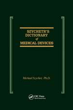 Szycher's Dictionary of Medical Devices