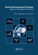 Human Developmental Toxicants: Aspects of Toxicology and Chemistry