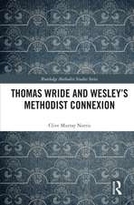 Thomas Wride and Wesley’s Methodist Connexion