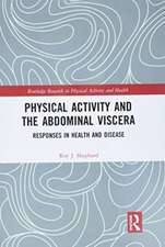 Physical Activity and the Abdominal Viscera: Responses in Health and Disease