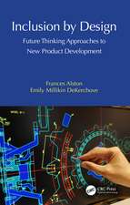 Inclusion by Design: Future Thinking Approaches to New Product Development