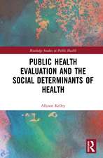 Public Health Evaluation and the Social Determinants of Health