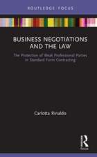 Business Negotiations and the Law: The Protection of Weak Professional Parties in Standard Form Contracting