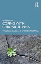 Coping with Chronic Illness: Theories, Issues and Lived Experiences