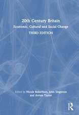 20th Century Britain: Economic, Cultural and Social Change