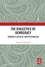 The Dialectics of Democracy: Towards a Socialist Constitutionalism