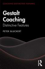 Gestalt Coaching: Distinctive Features