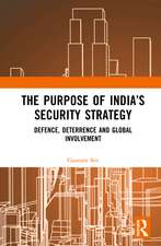 The Purpose of India’s Security Strategy: Defence, Deterrence and Global Involvement