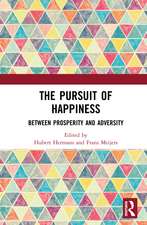 The Pursuit of Happiness: Between Prosperity and Adversity