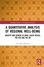 A Quantitative Analysis of Regional Well-Being: Identity and Gender in India, South Africa, the USA and the UK