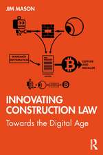 Innovating Construction Law: Towards the Digital Age