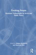 Tracking People: Wearable Technologies in Social and Public Policy