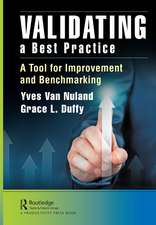 Validating a Best Practice: A Tool for Improvement and Benchmarking