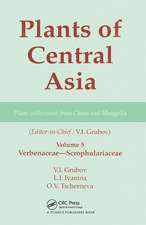 Plants of Central Asia - Plant Collection from China and Mongolia, Vol. 5: Verbenaceae-Scrophulariaceae