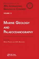 Marine Geology and Palaeoceanography: Proceedings of the 30th International Geological Congress, Volume 13