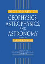 Dictionary of Geophysics, Astrophysics, and Astronomy