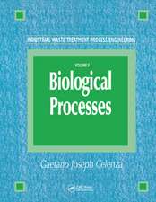 Industrial Waste Treatment Process Engineering: Biological Processes, Volume II