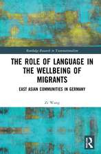 The Role of Language in the Wellbeing of Migrants: East Asian Communities in Germany