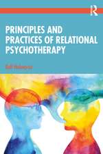 Principles and Practices of Relational Psychotherapy