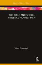 The Bible and Sexual Violence Against Men