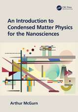 An Introduction to Condensed Matter Physics for the Nanosciences