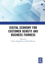 Digital Economy for Customer Benefit and Business Fairness: Proceedings of the International Conference on Sustainable Collaboration in Business, Information and Innovation (SCBTII 2019), Bandung, Indonesia, October 9-10, 2019