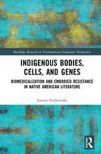 Indigenous Bodies, Cells, and Genes: Biomedicalization and Embodied Resistance in Native American Literature