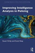 Improving Intelligence Analysis in Policing