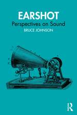 Earshot: Perspectives on Sound