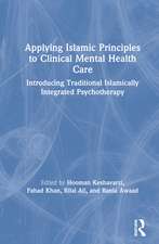 Applying Islamic Principles to Clinical Mental Health Care: Introducing Traditional Islamically Integrated Psychotherapy