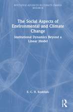 The Social Aspects of Environmental and Climate Change: Institutional Dynamics Beyond a Linear Model