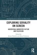 Exploring Seriality on Screen: Audiovisual Narratives in Film and Television