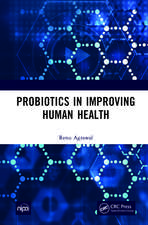 Probiotics in Improving Human Health