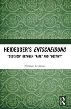 Heidegger’s Entscheidung