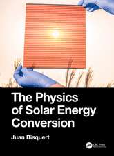 The Physics of Solar Energy Conversion