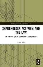 Shareholder Activism and the Law: The Future of US Corporate Governance