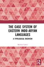 The Case System of Eastern Indo-Aryan Languages: A Typological Overview