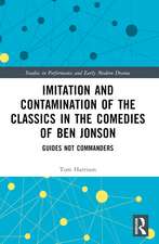 Imitation and Contamination of the Classics in the Comedies of Ben Jonson