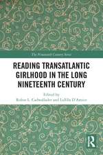 Reading Transatlantic Girlhood in the Long Nineteenth Century