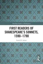 First Readers of Shakespeare’s Sonnets, 1590-1790