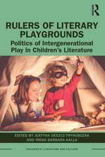 Rulers of Literary Playgrounds: Politics of Intergenerational Play in Children’s Literature